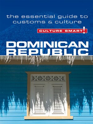 Dominican Republic--Culture Smart! - ebook